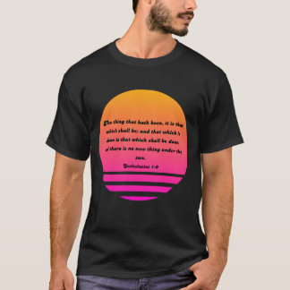 T-shirt Ecclésiaste 1:9
