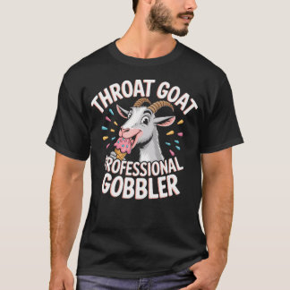 T-shirt Échange Drôle Chèvre de Gorge Gobeur Professionnel