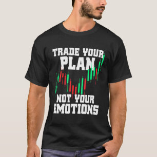 T-shirt Échanger votre plan et non vos émotions Investisse