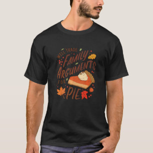 T-shirt Échangerai disputes familiales contre tarte Citati