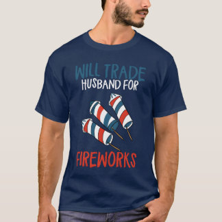 T-shirt Échangerai mari contre feux d'artifice drôle 4 jui