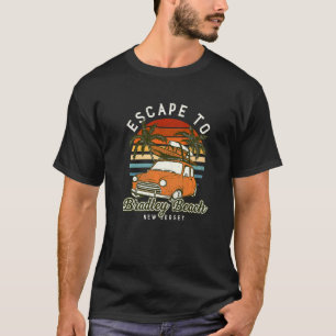 T-shirt Échap À Bradley Beach Ocean New Jersey Beach Bum