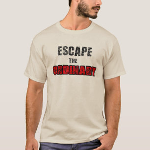 T-shirt Échapper à l'ordinaire