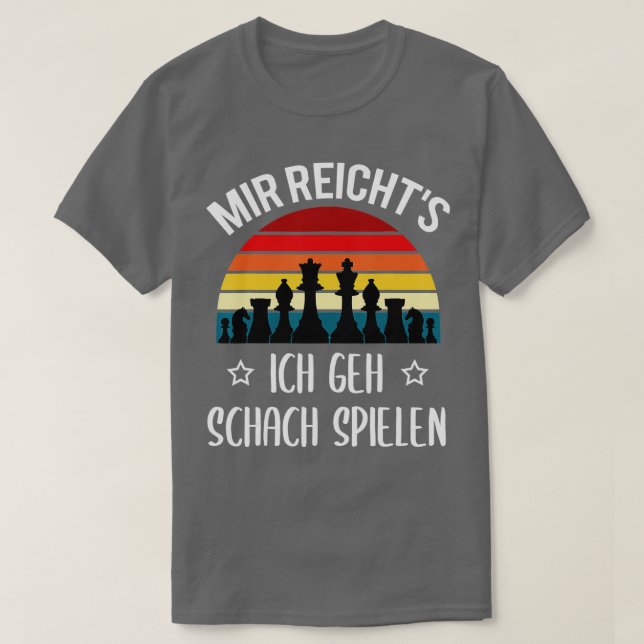 T-shirt Échecs Mir Reicht39s Ich Geh Échecs (Design devant)
