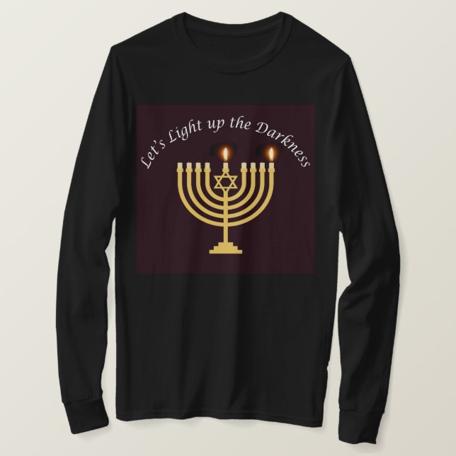 T-shirt Éclairer l'obscurité Hanoukka Menorah Sweatshirt (Design devant)
