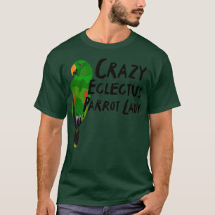 T-shirt Eclectus Fou Lady Parrot