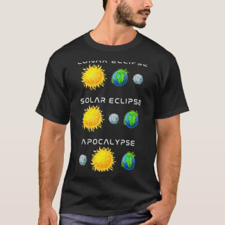 T-shirt Éclipse lunaire Éclipse solaire Apocalypse Drôle
