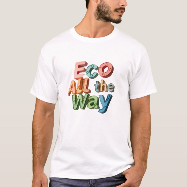 T-shirt "Eco All Way - Vibes durables Tee" (Devant)