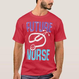 T-shirt École de soins infirmiers Futur Cadeau des infirmi