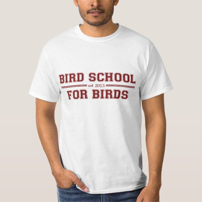 T-shirt École d'oiseau qui est pour des oiseaux (Devant)