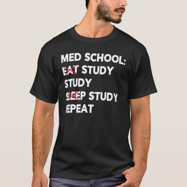 T-shirt École Med Eat Sleep Répéter Étudiant Médicale (Devant)