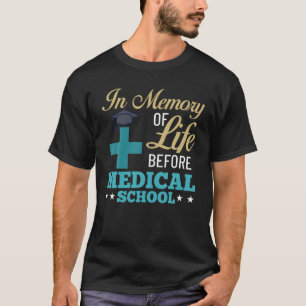 T-shirt École Médicale Docteur Étudiant Méd Éducation Grad