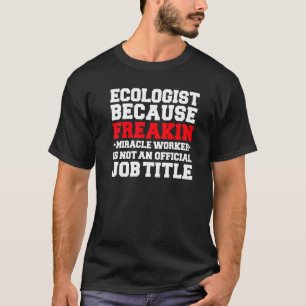 T-shirt Écologiste Miracle Travailleur Écologie Étudiant d
