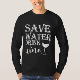 T-shirt Économisez de l'eau Boire du vin 12