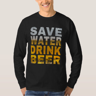 T-shirt Économisez l'eau, buvez de la bière, dicton Spring