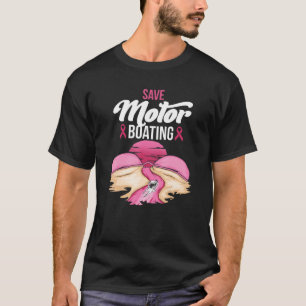 T-shirt Économisez Moteur Bateau Conscience du cancer du s