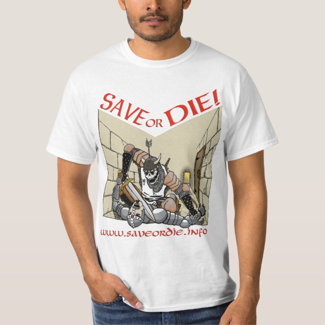 T-shirt Économisez ou mourez la chemise #2 (Devant)