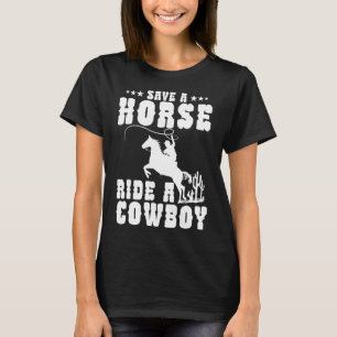 T-shirt Économisez Une Promenade À Cheval Un Cowboy Drôle 