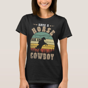 T-shirt Économisez Une Promenade À Cheval Un Cowboy Drôle