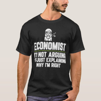 T-shirt Économiste Je ne prétends pas que je ne fais qu'ex