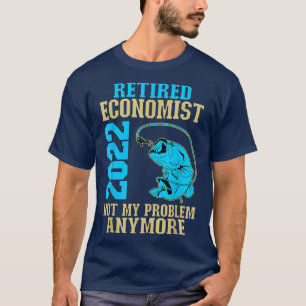 T-shirt Économiste retraité 2022 Retraite des pêcheurs 18