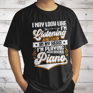 T-shirt Écoute drôle dans ma tête, je joue du piano