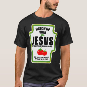 T-shirt Écouter avec Jésus les condiments religieux pour l