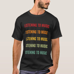 T-shirt Écouter La Musique Écouter La Musique Hobbyiste Ra