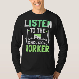 T-shirt Écouter Le Travail De Collègue Social Travailleur