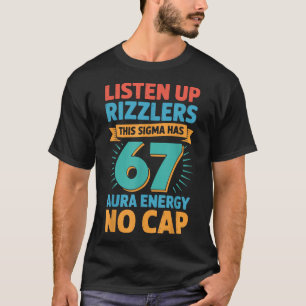 T-shirt Écoutez bien les Rizzlers, ce Sigma a 67 Énergie A