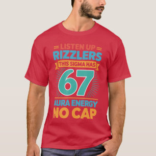 T-shirt Écoutez bien, Rizzlers, ce Sigma a 67 Énergie Aura