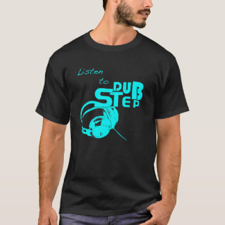T-shirt Écoutez DubStep