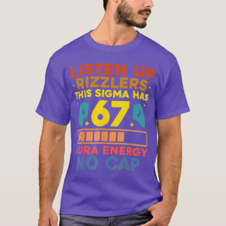 T-shirt Écoutez UP Rizzlers Aura Énergie 67 Sans Cap Sigma