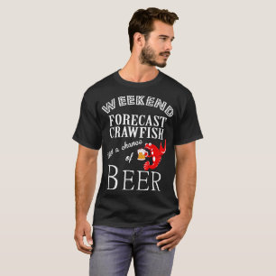 T-shirt Écrevisses de prévision de week-end avec la