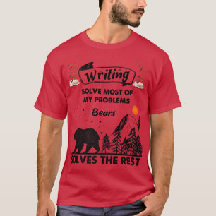 T-shirt Écrire Résoudre La Plupart De Mes Problèmes Ours R