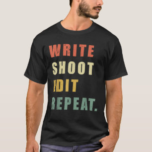 T-shirt Écrire Tourner Éditer Répéter Drôle Cinéaste Vinta