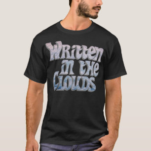 T-shirt Écrit dans les nuages