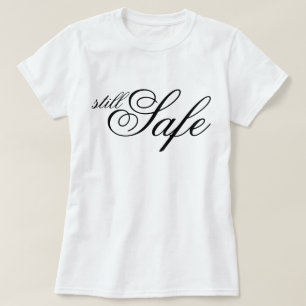 T-shirt Écriture chic Affirmation esthétique toujours sûre