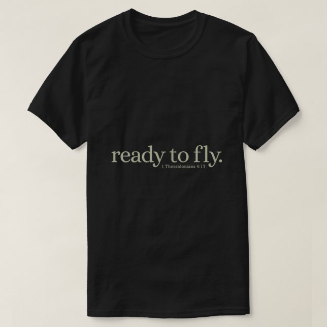 T-shirt Écriture chrétienne Phrase prêt pour l'enlèvement (Design devant)