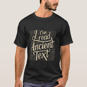 T-shirt Écriture manuscrite Je peux lire le texte ancien d