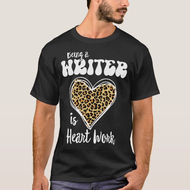 T-shirt Ecrivain, c'est du coeur... Amour Leopard Valentin (Devant)