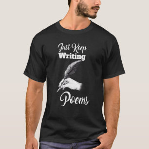 T-shirt Écrivez Juste Des Poèmes Poète Poésie