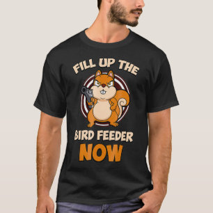T-shirt Écureuil drôle Bossy Squirrel Remplir BirdFeeder