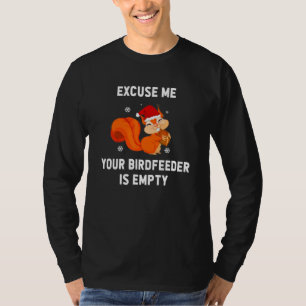 T-shirt Écureuil Excusez-Moi Votre Mangeoire Est Vide 2