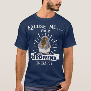 T-shirt Écureuil Excusez-Moi Votre Oiseau Est Vide