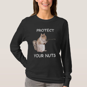 T-shirt Écureuil Protégez vos noix Drôle Citation Rude Say