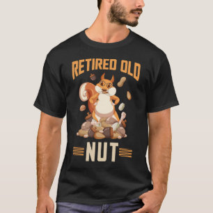 T-shirt Écureuil Vieux Nut Drôle Retraite