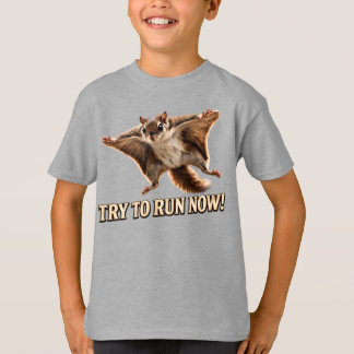 T-shirt Écureuil Volant Drôle Essayez de Courir Maintenant