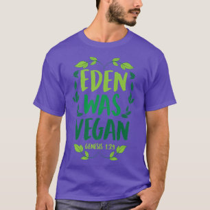 T-shirt Eden Était Genèse Vegan 129 Christian Vegan Bible