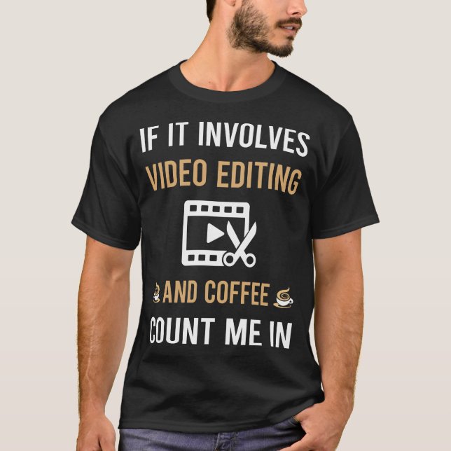 T-shirt Éditeur De Modification De Café Et De Vidéo (Devant)